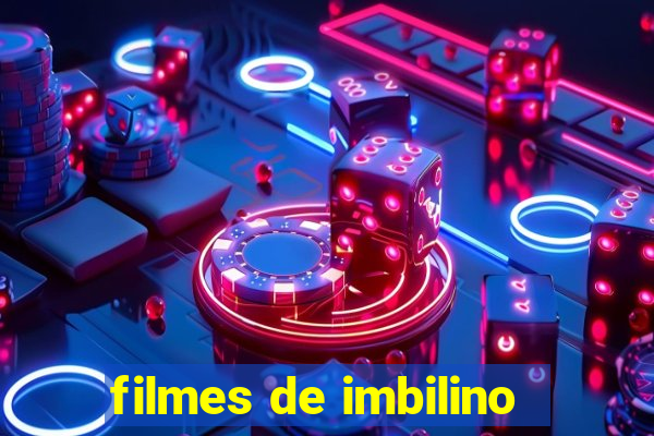 filmes de imbilino